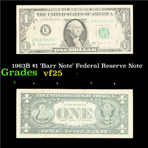 1963B $1 'Barr Note' Federal Reserve Note Grades vf+