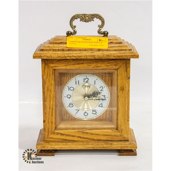 TOPPS OAK WOOD MINI MANTLE CLOCK