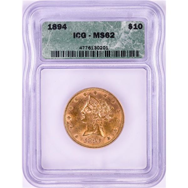 1894 $10 Liberty Head Eagle Gold Coin ICG MS62