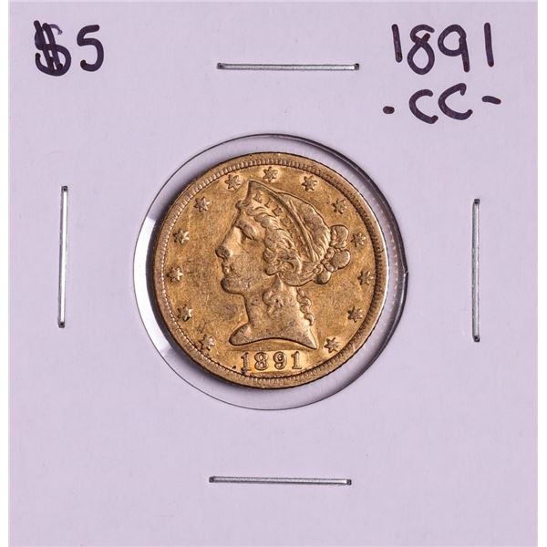 1891-CC $5 Liberty Head Half Eagle Gold Coin