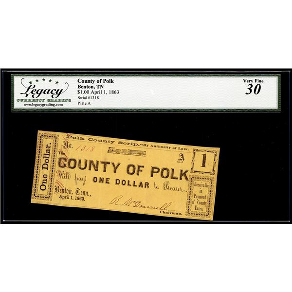 1863 $1 County of Polk Benton, TN Obsolete Scrip Note Legacy Very Fine 30