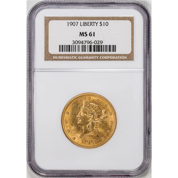 1907 $10 Liberty Head Eagle Gold Coin NGC MS61