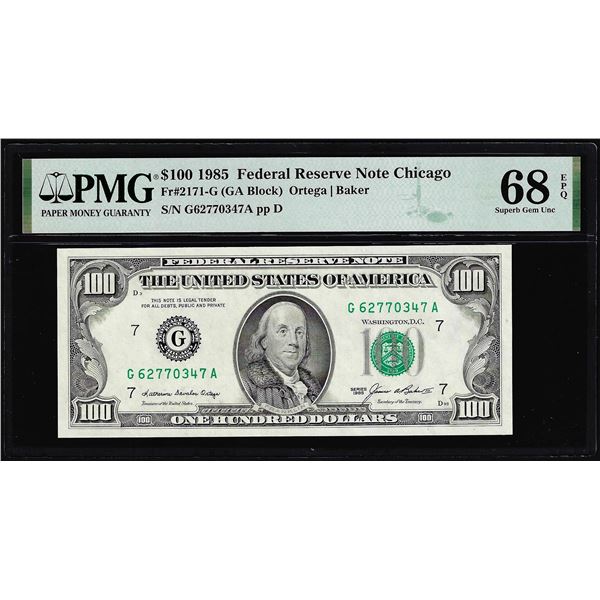 1985 $100 Federal Reserve Note Chicago Fr.2171-G PMG Superb Gem Uncirculated 68EPQ