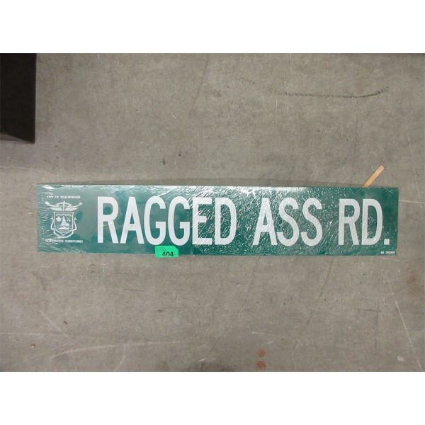 Yellowknife, NWT Metal "Ragged Ass Rd" Sign