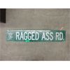 Image 1 : Yellowknife, NWT Metal "Ragged Ass Rd" Sign