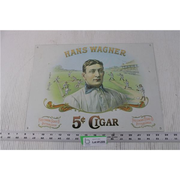 Hans Wagner Cigar Tin Sign - 11 1/2" x 16"