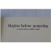 Image 3 : Regina Before Yesterday 1882-1945 Book