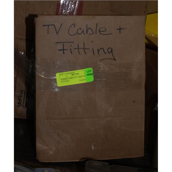 APPROX. 300FT TV CABLE AND FITTINGS