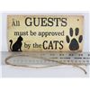 Image 1 : ALL GUESTS MUST BE APPROVED BY THE CATS WOODEN