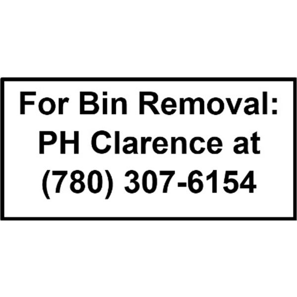 For Bin Removal: PH Clarence at (780) 307-6154