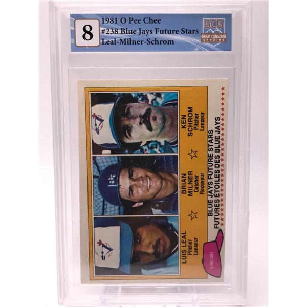 1981 O-PEE-CHEE NO.238 BLUE JAYS FUTURE STARS LEAL-MILNER-SCHROM GCG GRADED 8