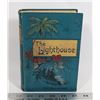 Image 1 : #689 ANTIQUE BOOK THE LIGHTHOUSE 1800'S HARDCOVER