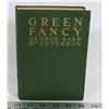 Image 1 : #695 ANTIQUE BOOK GREEN FANCY 1917 HARDCOVER