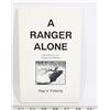 Image 1 : #757 RARE SIGNED BOOK A RANGER ALONE EXPERIENCE