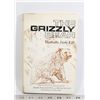Image 1 : #762 BOOK THE GRIZZLY BEAR PORTRAITS FROM LIFE