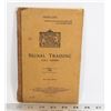 Image 1 : #779 MILITARY REFERENCE BOOK- SIGNAL TRAINING ALL