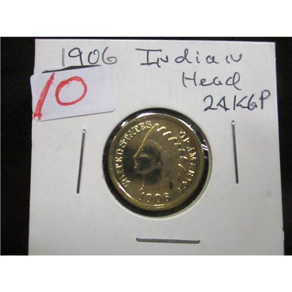 1906 INDIAN HEAD 24 KT GOLD PLATED CENT
