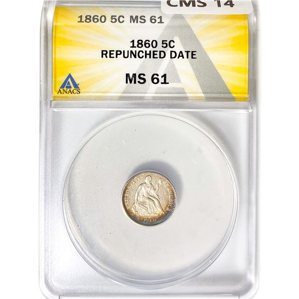 1860 Seated Lib. Half Dime ANACS MS61 Repunch Dt