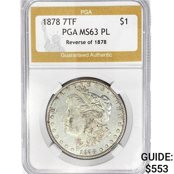 1878 7TF Rev 78 Morgan Silver Dollar PGA MS63 PL