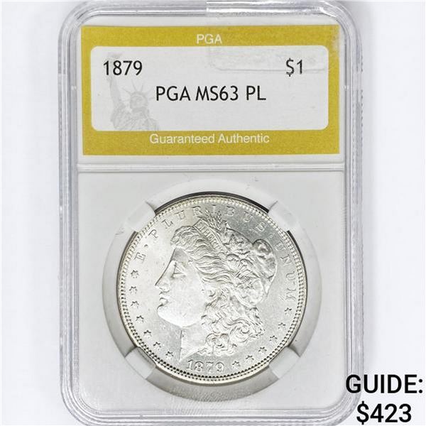 1879 Morgan Silver Dollar PGA MS63 PL