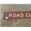 Image 2 : Road Closed Metal Sign 1 Side ME-KA-NA/ … Other Side 2" x 12" x 83" 