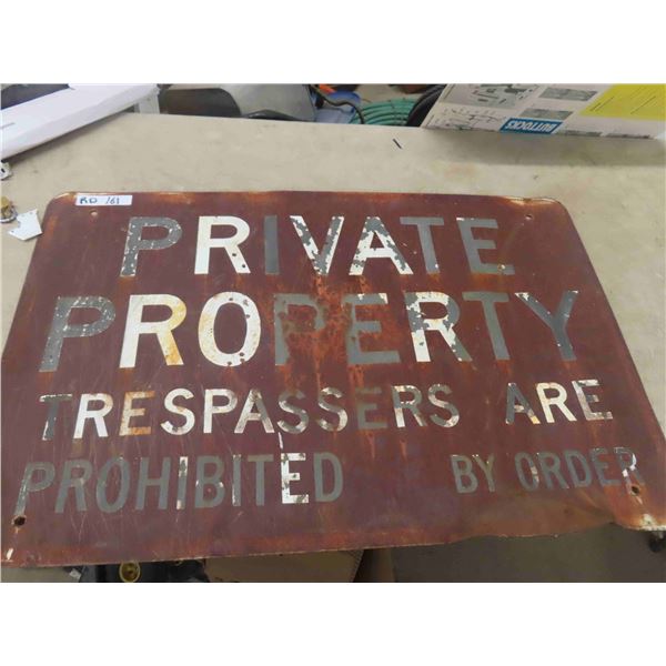 Private Property Trespassers Prohibited by Order 24" x 36" - Heavy Metal Rusted 