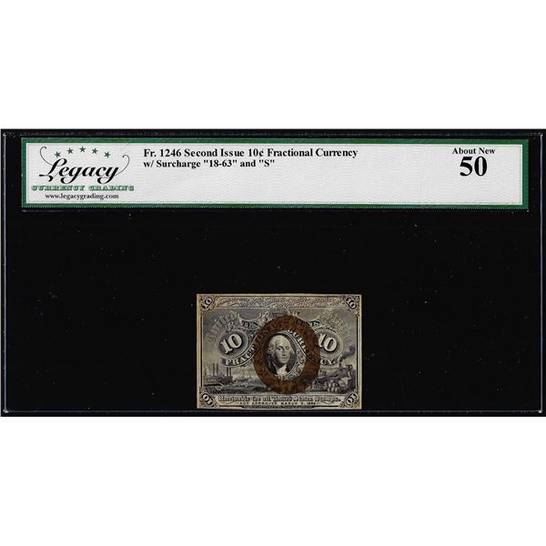 1863 Second Issue 10 Cents Fractional Currency Note Fr.1246 Legacy About New 50