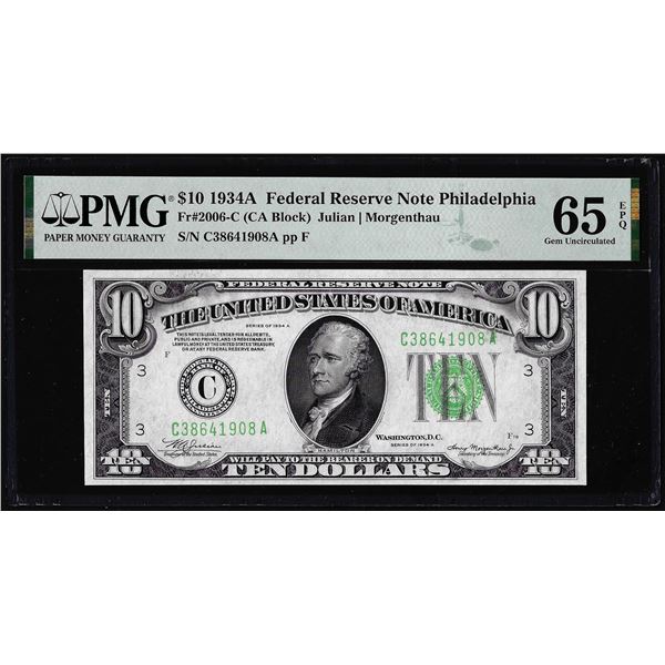1934A $10 Federal Reserve Note Philadelphia Fr. 2006-C PMG Gem Uncirculated 65EPQ
