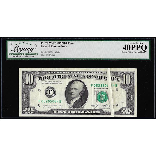 1985 $10 Federal Reserve Note Fr.2027-F Gutter Fold Error Legacy Extremely Fine 40PPQ