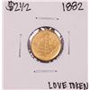 Image 1 : 1882 $2 1/2 Liberty Head Quarter Eagle Gold Love Token Coin