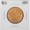 1881 $10 Liberty Head Eagle Gold Coin
