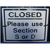 Image 1 : Qty 2 Closed - Please use Section S or D Sign 9.5"x7"