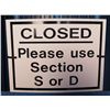 Image 1 : Qty 2 Closed - Please use Section S or D Sign 9.5"x7"