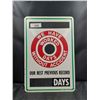 Image 1 : SAFETY DAYS METAL SIGN