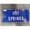 Image 1 : HOT SPRINGS METAL ROAD SIGN