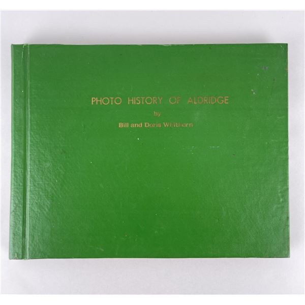 Photo History of Aldridge Montana Author Signed