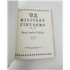 Image 3 : US Military Firearms 1776-1956