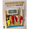 NEW SEALED 3 PIECE BRUSH SET FOR PETS