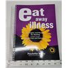 Image 1 : Eat away illness - healing recipies and information - including, gluten and daairy free - Paulette M
