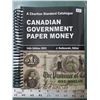 Image 1 : Canadian Government Paper Money, 2023 Charlton Catalogue
