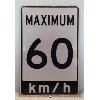 Image 1 : MAXIMUM 60 KM/H METAL SIGN