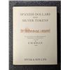 Image 1 : Kelly: Spanish Dollars and Silver Tokens. An Account of the Issues of the Bank of England 1797-1816