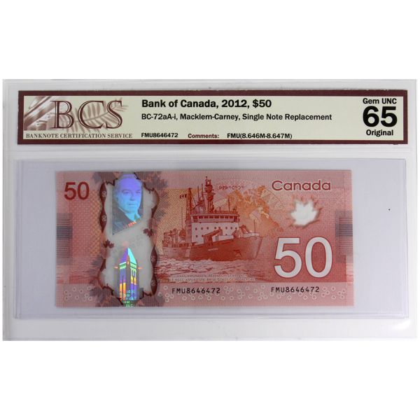 BC-72aA-i 2012 $50 FMU "Single Note Replacement" BCS GUNC65 Original Macklem-Carney SN: FMU8646472