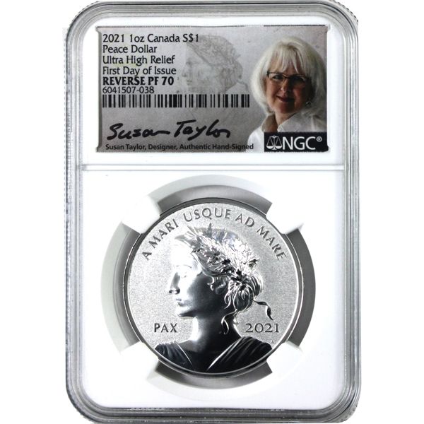2021 1oz Peace Dollar Ultra High Relief NGC Reverse PF70 First Day of Issue Signed Susan Taylor