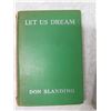 Image 2 : Qty 2 Signed Don Blanding Books: Let us Dream Book 1933 & The Rest of the Road 1937