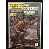 Image 1 : CLASSICS ILLUSTRATED NO.131 THE COVERED WAGON