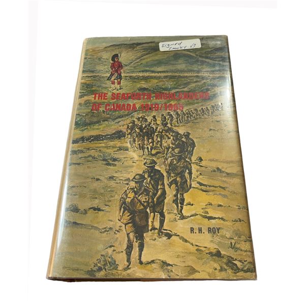 Seaforth Highlanders of Canada 1919 / 1965 Regimental History Book