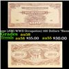 Image 1 : 1944 Myanmar (Japanese (JIM) WWII Occupation) 100 Dollars "Banana Money" Note P# M8b Grades Choice A