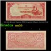 Image 1 : 1942-1944 Myanmar (Japanese WWII Occupation) 10 Rupees Banknote P# 16b Grades Choice AU