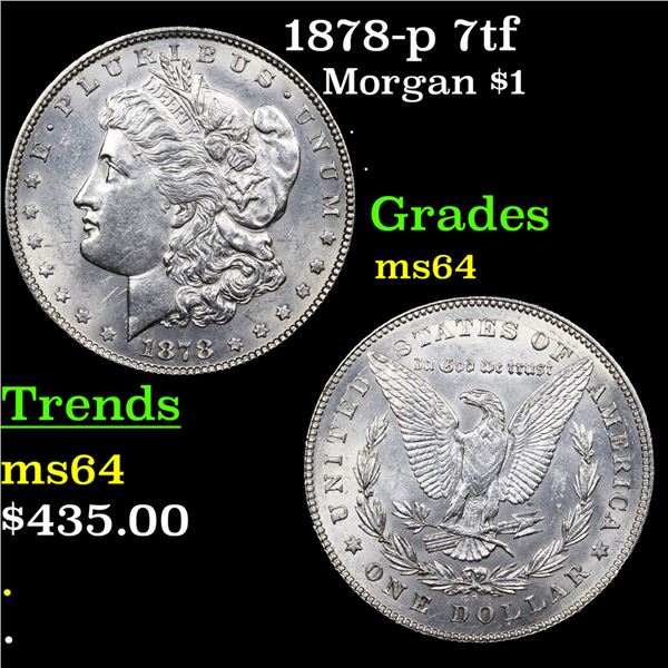 1878-p 7tf Morgan Dollar $1 Grades Choice Unc